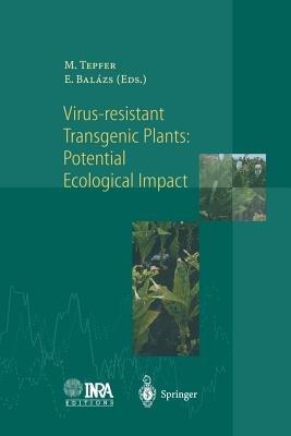 Virus-Resistant Transgenic Plants: Potential Ecological Impact - cover