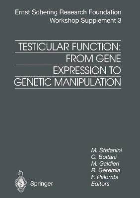 Testicular Function: From Gene Expression to Genetic Manipulation - cover