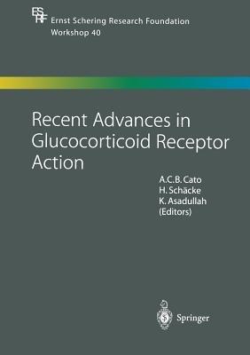 Recent Advances in Glucocorticoid Receptor Action - cover