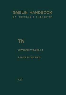 Th Thorium: Supplement Volume C 3 Compounds with Nitrogen - R. Benz,A. Naoumidis,D. Brown - cover