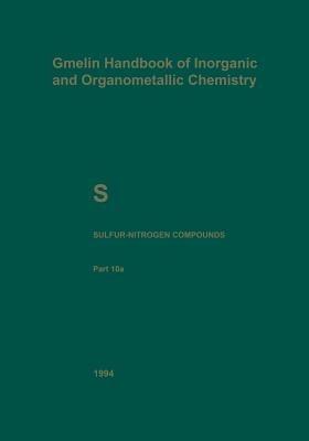 S Sulfur-Nitrogen Compounds: Part 10a: Compounds with Sulfur of Oxidation Number II - Norbert Baumann,Hans-Jürgen Fachmann,Reimund Jotter - cover