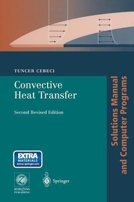Convective Heat Transfer: Solutions Manual and Computer Programs - Tuncer Cebeci - cover