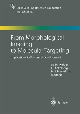 From Morphological Imaging to Molecular Targeting: Implications to Preclinical Development - cover