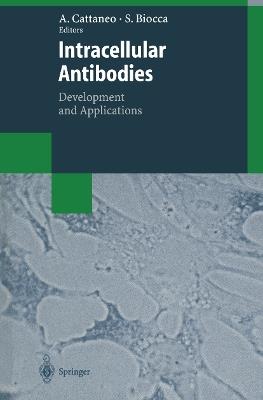 Intracellular Antibodies: Development and Applications - cover