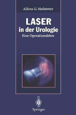 Laser in der Urologie: Eine Operationslehre - cover