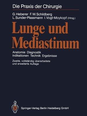 Lunge und Mediastinum: Anatomie Diagnostik Indikationen Technik Ergebnisse - cover