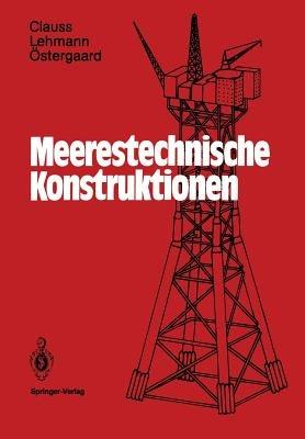 Meerestechnische Konstruktionen - Günther Clauss,Eike Lehmann,Carsten Östergaard - cover