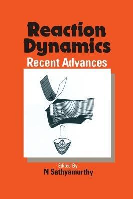 Reaction Dynamics: Recent Advances - cover