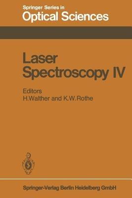 Laser Spectroscopy IV: Proceedings of the Fourth International Conference Rottach-Egern, Fed. Rep. of Germany, June 11–15, 1979 - cover