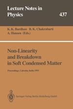 Non-Linearity and Breakdown in Soft Condensed Matter: Proceedings of a Workshop Held at Calcutta, India 1–9 December 1993
