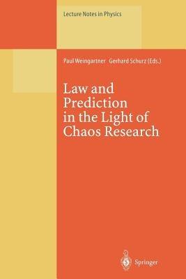 Law and Prediction in the Light of Chaos Research - cover