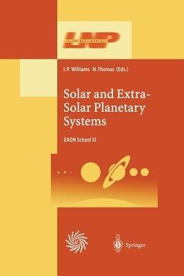 Solar and Extra-Solar Planetary Systems: Lectures Held at the Astrophysics School XI Organized by the European Astrophysics Doctoral Network (EADN) in The Burren, Ballyvaughn, Ireland, 7–18 September 1998 - cover