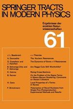 Springer Tracts in Modern Physics: Ergebnisse der exakten Naturwissenschaften Volume 61