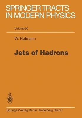 Jets of Hadrons - Werner Hofmann - cover