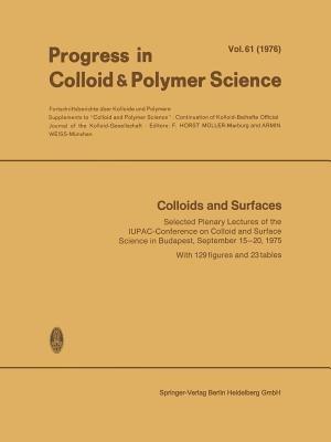 Colloids and Surfaces: Selected Plenary Lectures of the IUPAC-Conference on Colloid and Surface Science in Budapest, September 15-20, 1975 - cover