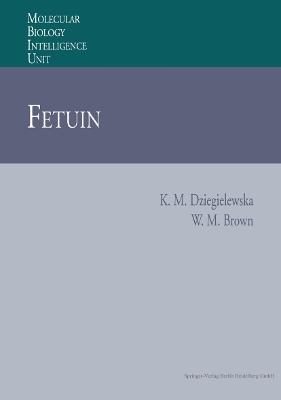 Fetuin - Katarzyna M. Dziegielewska,William M. Brown - cover