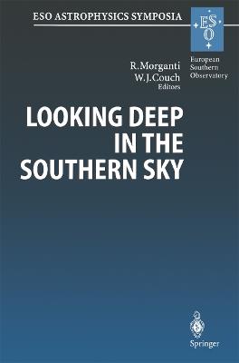 Looking Deep in the Southern Sky: Proceedings of the ESO/Australia Workshop Held at Sydney, Australia, 10–12 December 1997 - cover