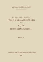 Mitteilungen aus den Forschungslaboratorien der Agfa Leverkusen-München