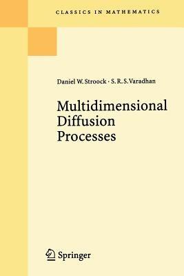 Multidimensional Diffusion Processes - Daniel W. Stroock,S.R.S. Varadhan - cover