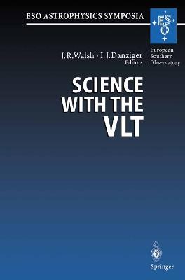 Science with the VLT: Proceedings of the ESO Workshop Held at Garching, Germany, 28 June – 1 July 1994 - cover