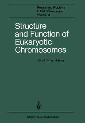 Structure and Function of Eukaryotic Chromosomes - cover