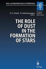 The Role of Dust in the Formation of Stars: Proceedings of the ESO Workshop Held at Garching, Germany, 11–14 September 1995