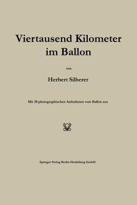 Viertausend Kilometer im Ballon - Herbert Silberer - cover