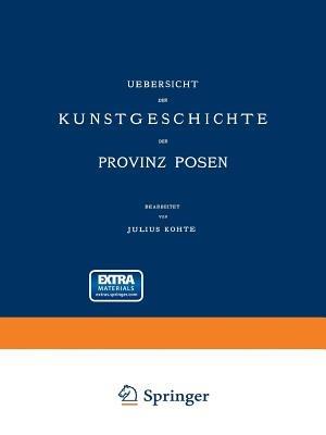 Uebersicht der Kunstgeschichte der Provinz Posen - Provinzial-Verband - cover