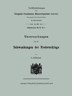 Untersuchungen über die Schwankungen der Niederschläge - Gustav Hellmann - cover