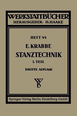 Schnittechnik: Erster Teil Schnittechnik. Technologie des Schneidens Die Stanzerei - Erich Krabbe - cover