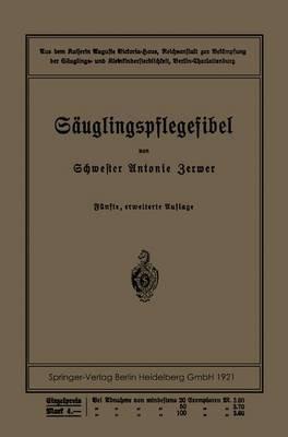 Säuglingspflegefibel - Antonie Zerwer,Paul Kühl,Leo Langstein - cover