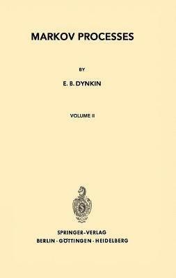 Markov Processes: Volume II - E. B. Dynkin - cover