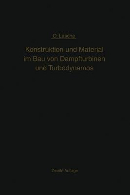 Konstruktion und Material im Bau von Dampfturbinen und Turbodynamos - Oskar Lasche - cover