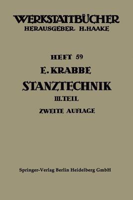 Stanztechnik: Dritter Teil: Grundsätze für den Aufbau der Schnittwerkzeuge - Erich Krabbe,Werner Malmberg - cover