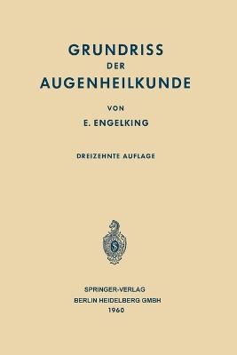 Grundriss der Augenheilkunde f?r Studierende - Ernst Engelking,Franz Schieck - cover