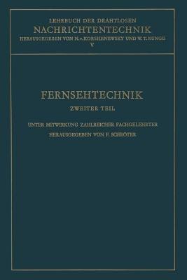 Fernsehtechnik: Zweiter Teil: Technik des Elektronischen Fernsehens - cover
