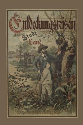 Entdeckungsreisen in Stadt und Land - Hermann Wagner,Spamer,Leipzig - cover