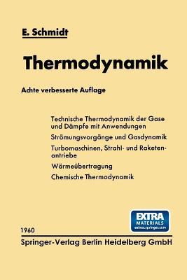 Einf?hrung in die Technische Thermodynamik und in die Grundlagen der chemischen Thermodynamik - Ernst Schmidt - cover