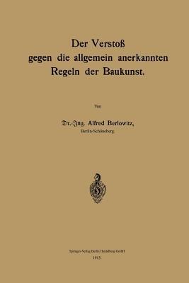 Der Verstoß gegen die allgemein anerkannten Regeln der Baukunst - Alfred Berlowitz - cover