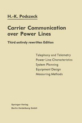 Carrier Communication over Power Lines - Heinrich-Karl Podszeck - cover
