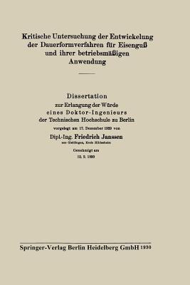 Kritische Untersuchung der Entwickelung der Dauerformverfahren für Eisenguß und ihrer betriebsmäßigen Anwendung - Friedrich Janssen - cover