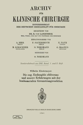 Die sog. Endangitis obliterans und unsere Erfahrungen mit der lumbosacralen Grenzstrangresektion - Wilhelm Klostermeyer - cover
