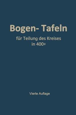 Taschenbuch zum Abstecken von Kreisbogen mit und ohne Übergangsbogen: Für Teilung des Kreises in 400g - Max Höfer,Otto Sarrazin - cover