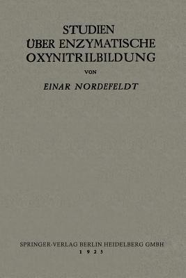 Studien über Enzymatische Oxynitrilbildung - Einar Nordefeldt - cover