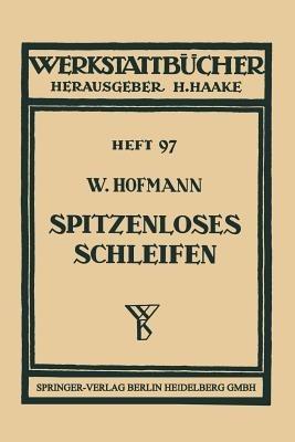 Spitzenloses Schleifen - Wilhelm Hofmann - cover