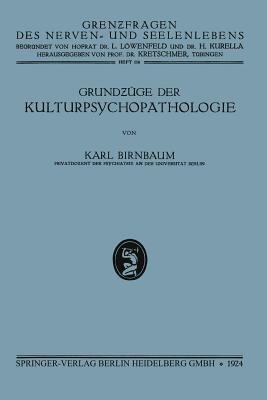 Grundzüge der Kulturpsychopathologie - Karl Birnbaum - cover