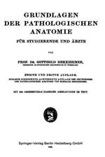 Grundlagen der Pathologischen Anatomie: Für Studierende und Ärzte