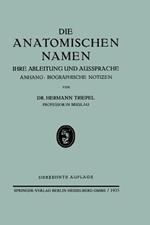 Die Anatomischen Namen: Ihre Ableitung und Aussprache