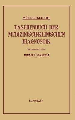 Taschenbuch der Medizinisch-Klinischen Diagnostik - Friedrich Müller,Hans Frh. von Kress,Otto Seifert - cover
