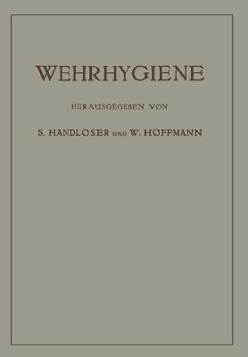 Wehrhygiene - S Atmer,A Fikentscher,Siegfried Handloser - cover